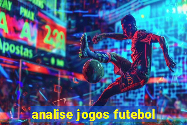 analise jogos futebol